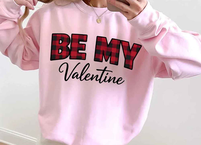 Be My Valentine Buffalo Plaid Crewneck - Valentines Day Sweatshirt