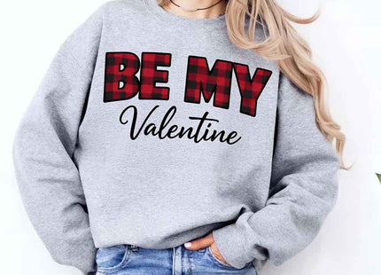 Be My Valentine Buffalo Plaid Crewneck - Valentines Day Sweatshirt