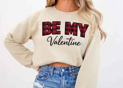 Be My Valentine Buffalo Plaid Crewneck - Valentines Day Sweatshirt