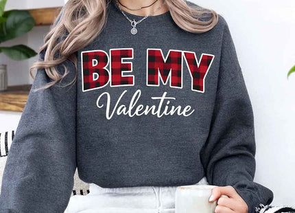 Be My Valentine Buffalo Plaid Crewneck - Valentines Day Sweatshirt
