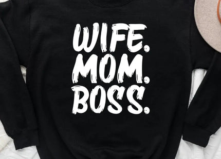 Wife Mom Boss Sweatshirt